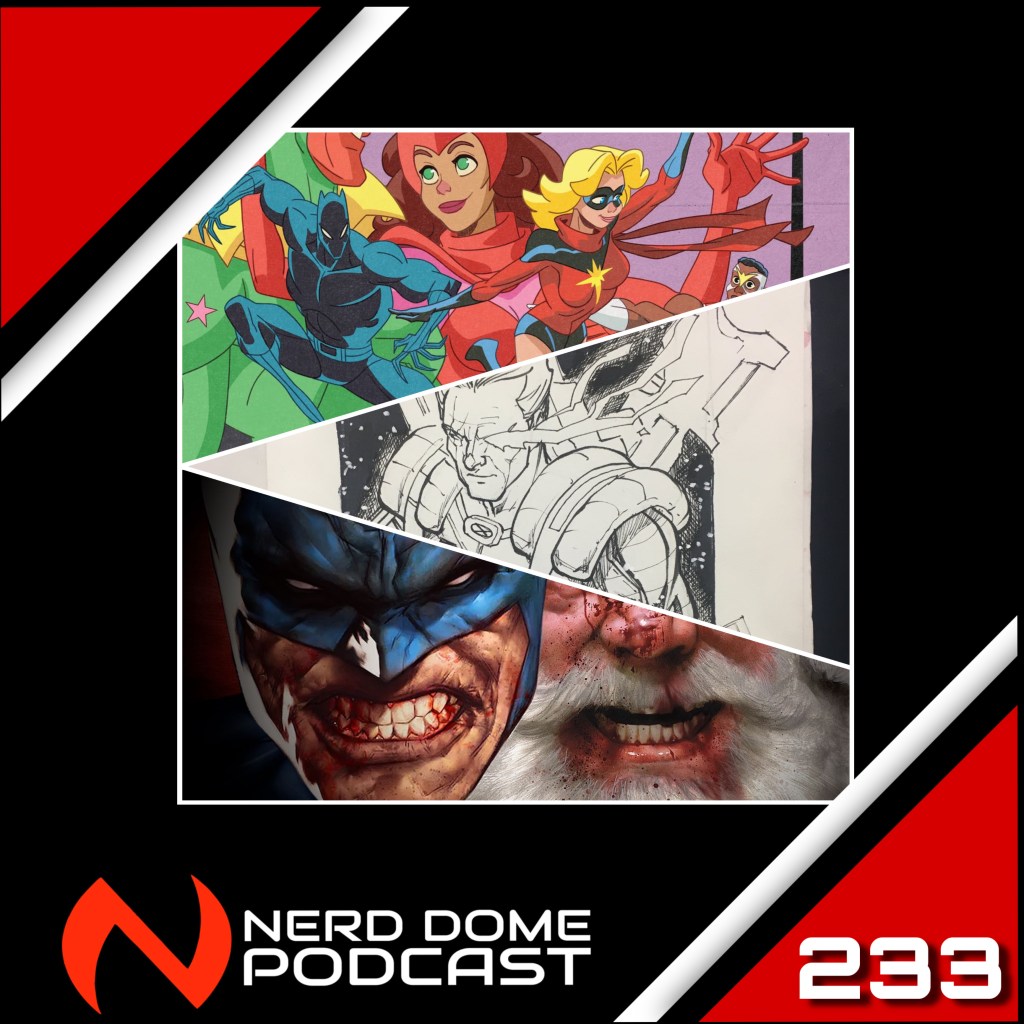 Nerd Dome Podcast Episode 233 – This Victim’s Been&nbsp;Naughty