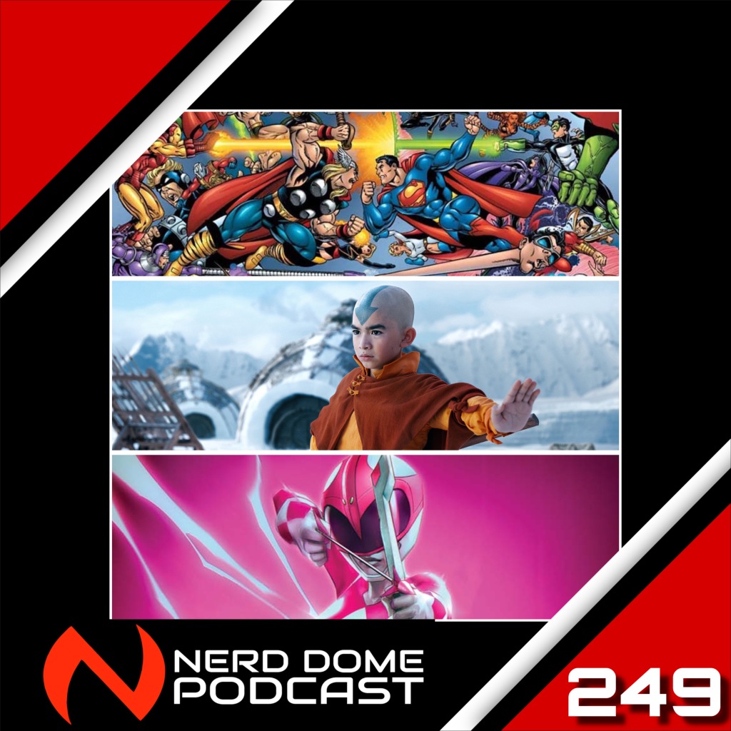 Nerd Dome Podcast Episode 249 – Quench the Thirst