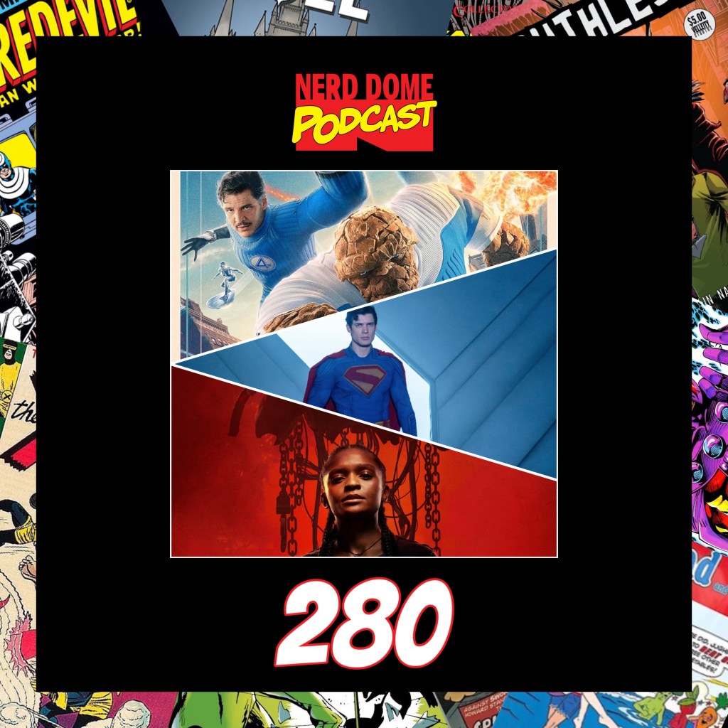 Nerd Dome Podcast Episode 280 – Killswitch&nbsp;Eternals