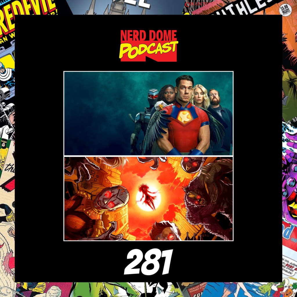 Nerd Dome Podcast Episode 281- FanX&nbsp;2025